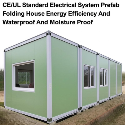 CE/UL Standard Electrical System Prefab Folding House Energy Efficiency And Waterproof And Moisture Proof
